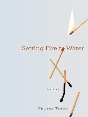 cover image of Setting Fire to Water